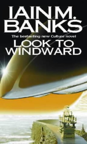 Look to Windward (Culture #7) by Iain M. Banks