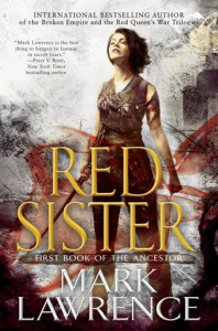Red Sister (Book of the Ancestor #1) by Mark Lawrence